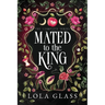Mated to the King: The Complete Series