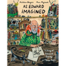 As Edward Imagined: A Story of Edward Gorey in Three Acts