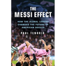The Messi Effect: How the Global Legend Changed the Future of American Soccer