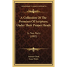 A Collection Of The Promises Of Scripture, Under Their Proper Heads: In Two Parts (1803)