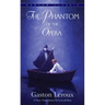 The Phantom of the Opera
