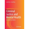 Criminal Justice and Mental Health: An Overview for Students