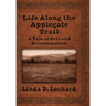 Life Along the Applegate Trail: A Tale of Grit and Determination