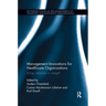 Management Innovations for Healthcare Organizations: Adopt, Abandon or Adapt?