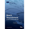 Beach Nourishment: A 21st Century Review