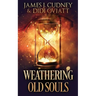 Weathering Old Souls
