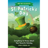Why We Celebrate St. Patrick's Day: Everything to Know about Your Favorite Holiday
