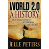 World 2.0: A History from Enlightenment to Terrorism and Beyond