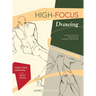 High-focus Drawing: A Revolutionary Approach to Drawing the Figure