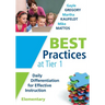 Best Practices at Tier 1 [Elementary]: Daily Differentiation for Effective Instruction, Elementary