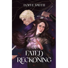 A Fated Reckoning