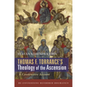 Thomas F. Torrance's Theology of the Ascension: A Constructive Account