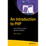 An Introduction to PHP: Learn PHP 8 to Create Dynamic Websites