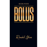 Bolus: Book Four