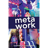 Meta Work