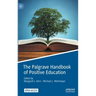 The Palgrave Handbook of Positive Education