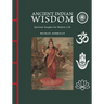 Ancient Indian Wisdom: Spiritual Insights for Modern Life