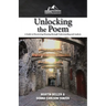 Unlocking the Poem: A Guide to Discovering Meaning through Understanding and Analysis