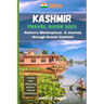 Kashmir Travel Guide: Nature's Masterpiece: A Journey Through Scenic Kashmir