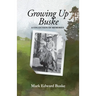 Growing Up Buske: A Collection of Memories