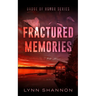 Fractured Memories: A Small-town Christian Romantic Suspense