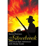 Silverbrook: Historical Epic Adventure with Study Guide
