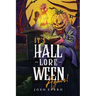 It's Hall-Lore-Ween Again!