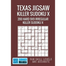 Texas Jigsaw Killer Sudoku X: 200 Hard 9x9 Irregular Killer Sudoku X