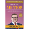 The Money Mentor: How to Pay Off Your Mortgage in as Little as 7 Years Without Becoming a Hermit