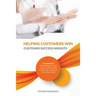 Helping Customers Win: Customer Success Insights