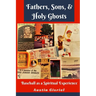 Fathers, Sons, & Holy Ghosts: Baseball as a Spiritual Experience