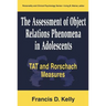 The Assessment of Object Relations Phenomena in Adolescents: Tat and Rorschach Measu