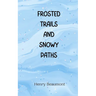 Frosted Trails and Snowy Paths