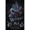 Lord of Bones: A Dark Paranormal Gothic Romance