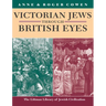 Victorian Jews Through British Eyes