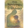 From Surviving to Thriving: Reversing Trauma Through Nervous System Awareness