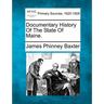 Documentary History Of The State Of Maine.