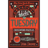 The New York Times Greatest Hits of Tuesday Crossword Puzzles: 100 Easy Puzzles