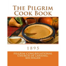 The Pilgrim Cook Book