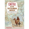 Cattle in the Postcolumbian Americas: A Zooarchaeological Historical Study