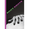 Body Shots: Volume I (Fall 2024)