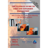 The Ultimate Guide To Fire And Explosion Prevention: How to keep your plant from blowing up and burning down