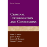 Criminal Interrogation and Confessions