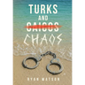 Turks and Chaos