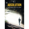 Absolution: The Dark Path to Light