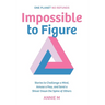Impossible to Figure: Stories to Challenge a Mind, Amuse a Few, and Send a Shiver Down the Spine of Others