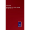 A Commentary on the Original Text of the Acts of the Apostles