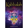 Kabbalah: The Ultimate Guide for Beginners Wanting to Understand Hermetic and Jewish Qabalah Along with the Power of Mysticism