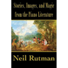 Stories, Images, and Magic from the Piano Literature