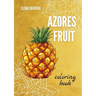 Azores Fruit: Coloring Book